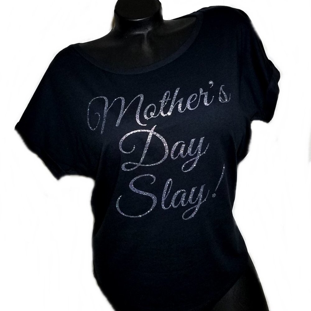 Mother's Day Slay Jersey Dolman Tee.